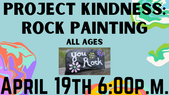 Project Kindness: Rock Painting