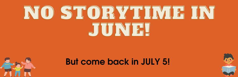 No Storytime In June!